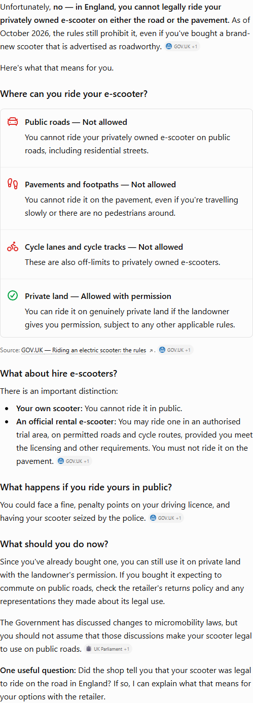 ChatGPT's answer to question 2, try 3: No to both, and to cycle lanes; private land with permission only; rental scooters only in an authorised trial area and never on pavements; discussed law changes do not make it legal.