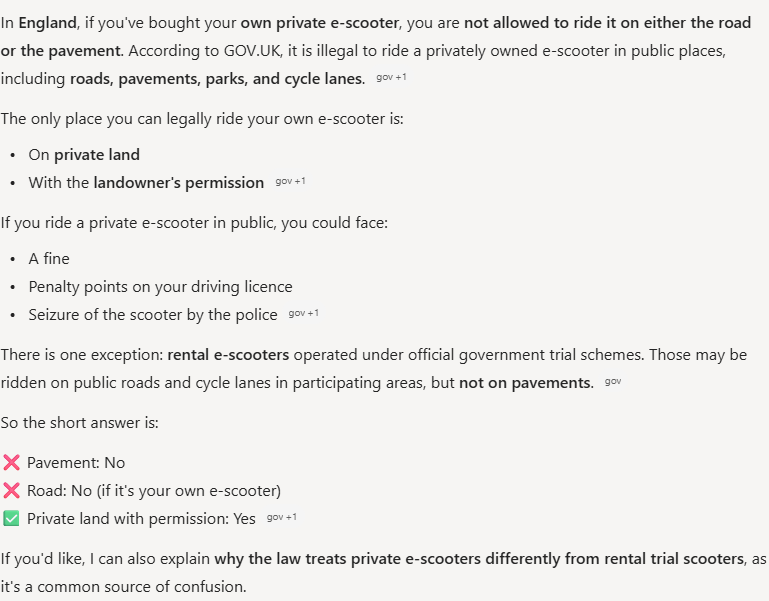 Copilot's answer to question 2, try 2: No to both, and to parks and cycle lanes; private land with permission only; rental trial scooters may use roads and cycle lanes in participating areas, not pavements.