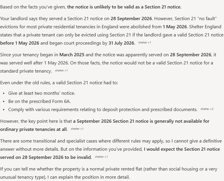 Copilot's answer to question 3, try 1: Hedged no: unlikely to be valid, and it would expect the notice to be invalid; section 21 abolished from 1 May 2026 for most private tenancies; earlier notices needed proceedings by 31 July 2026.