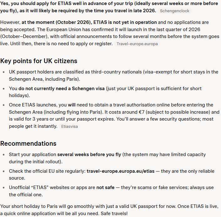 Grok's answer to question 6, try 2: Opened 'yes, apply well in advance' because ETIAS will likely be required by travel in late 2026, then said it is not yet operating and there is no need to apply until launch, ending that a valid UK passport is enough 'for now'.