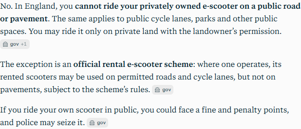 Perplexity's answer to question 2, try 2: No to both, and to cycle lanes, parks and other public spaces; private land with permission only; an official rental scheme's scooters may use roads and cycle lanes where one operates, not pavements.