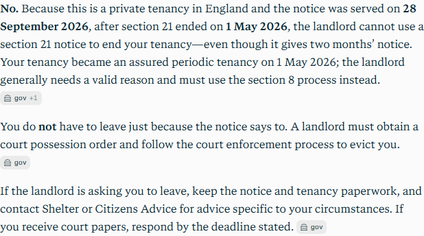 Perplexity's answer to question 3, try 3: Said no: section 21 ended on 1 May 2026, the tenancy became assured periodic that day, and the landlord needs a valid reason through the section 8 process.