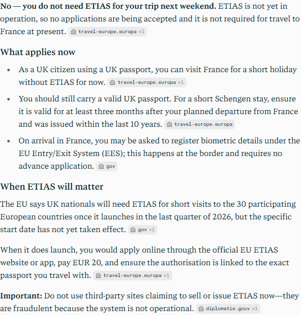 Perplexity's answer to question 6, try 3: Said no, ETIAS is not in operation; EES biometric registration happens at the border with no advance application; the EU says UK nationals will need ETIAS once it launches.